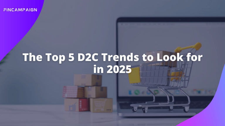 The Top 5 D2C Trends to Look for in 2025